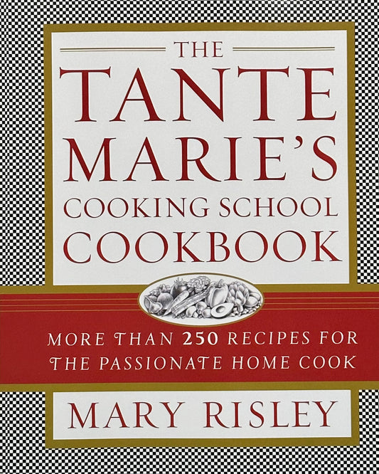 Tante Marie's Cooking School Cookbook