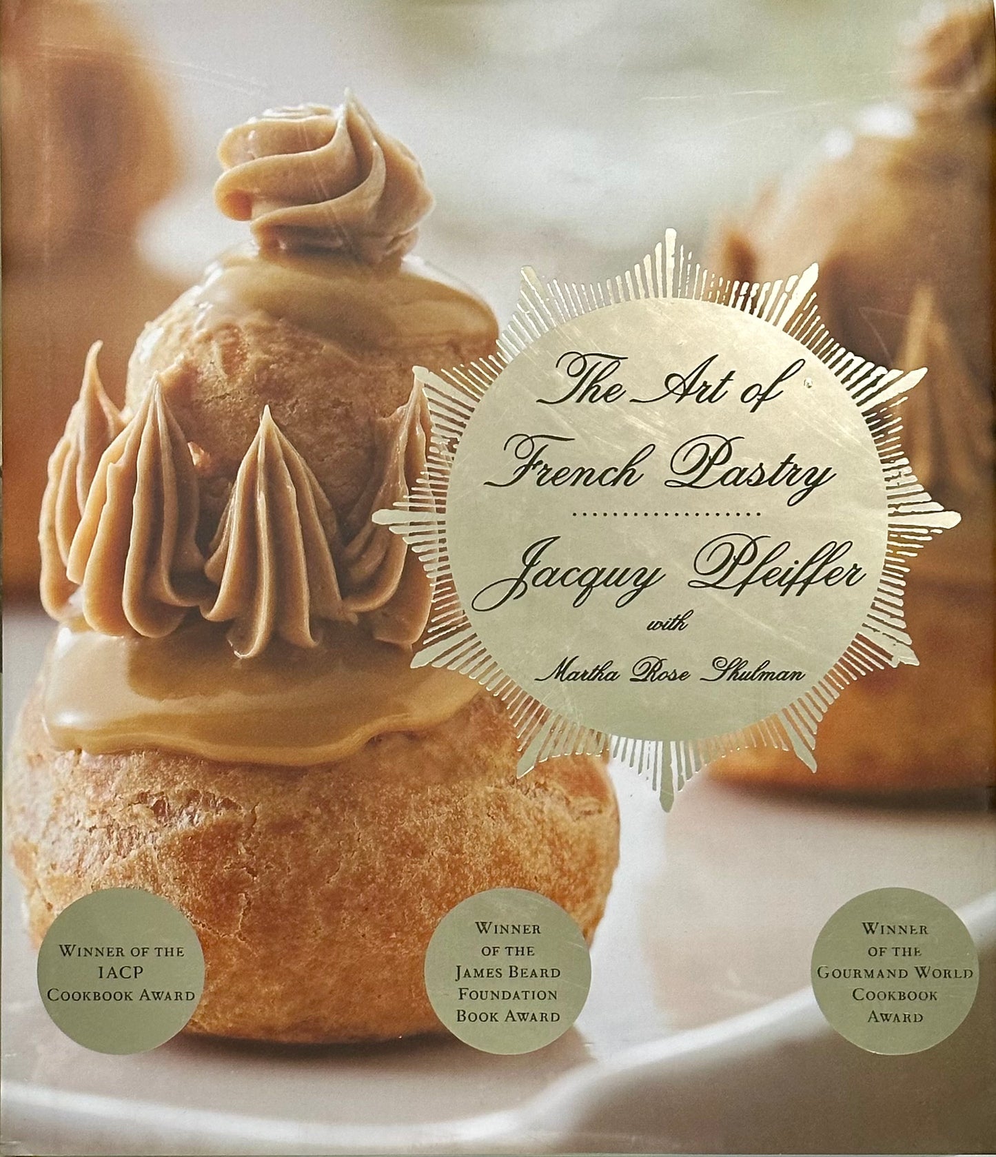 Art of French Pastry: A Cookbook