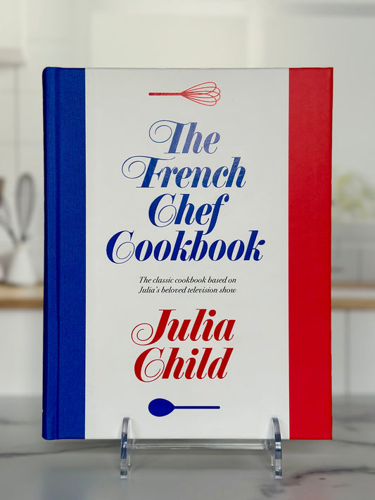 The French Chef Cookbook (2023 ed.)