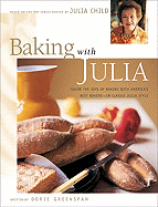 Baking with Julia: Sift, Knead, Flute, Flour, and Savor