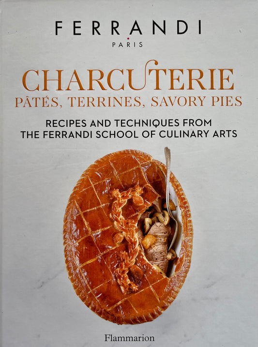 Charcuterie: Pâtés, Terrines, Savory Pies: Recipes and Techniques