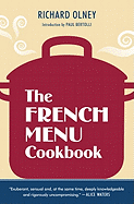 The French Menu Cookbook: The Food and Wine of France--Season by Delicious Season