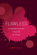Flawless: Understanding Faults in Wine